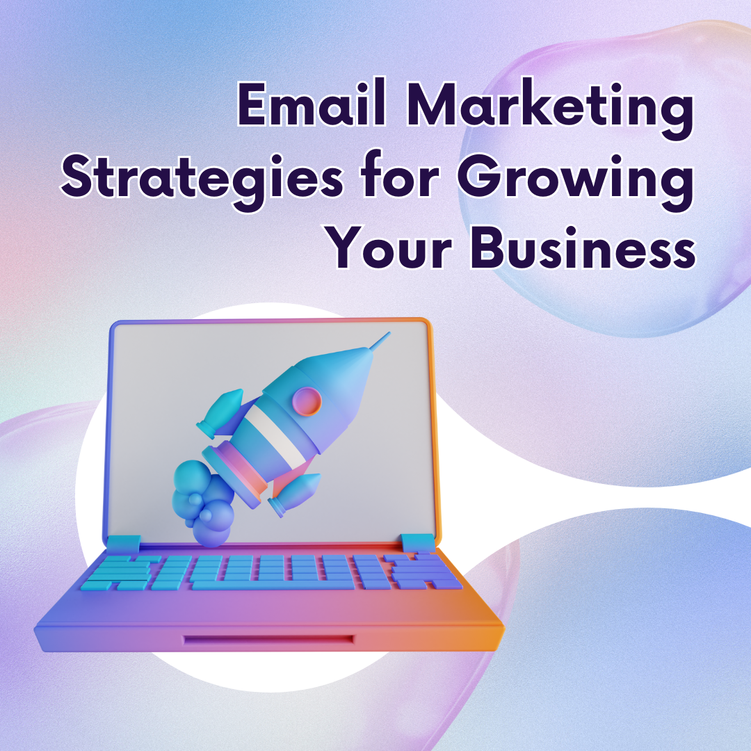 Mastering Email Marketing: Essential Strategies for Success